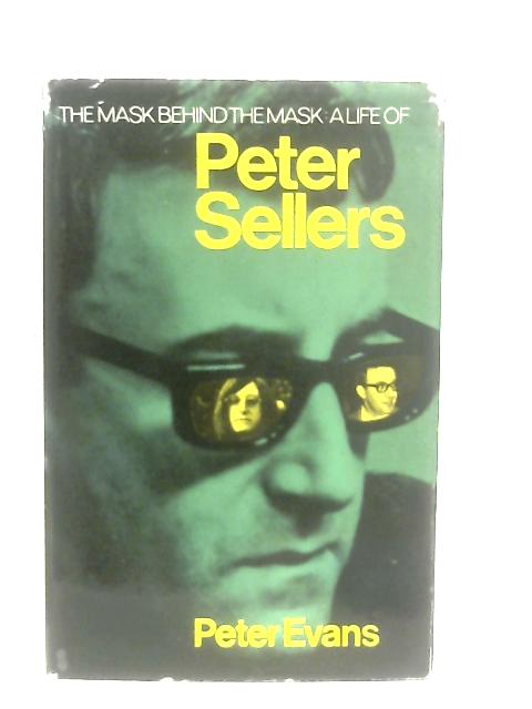 The Mask Behind the Mask: Life of Peter Sellers
