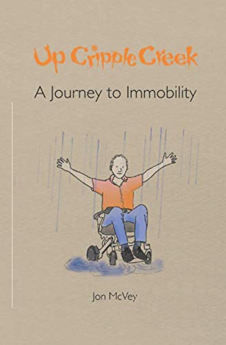 Up Cripple Creek: A Journey to Immobility