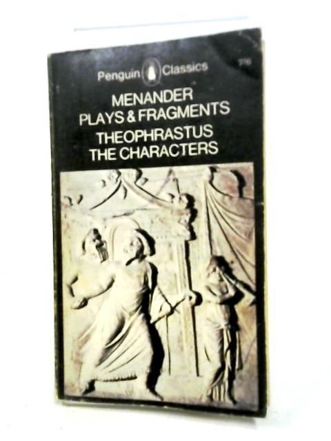 The Characters and Plays and Fragments (Penguin Classics)