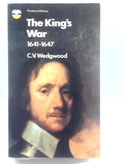 The King's War 1641-1647