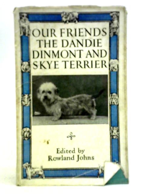 Our Friends the Dandie Dinmont and Skye Terrier