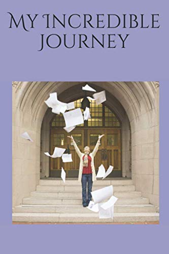 My Incredible Journey: A True Story Told by Sylvia Tuberville