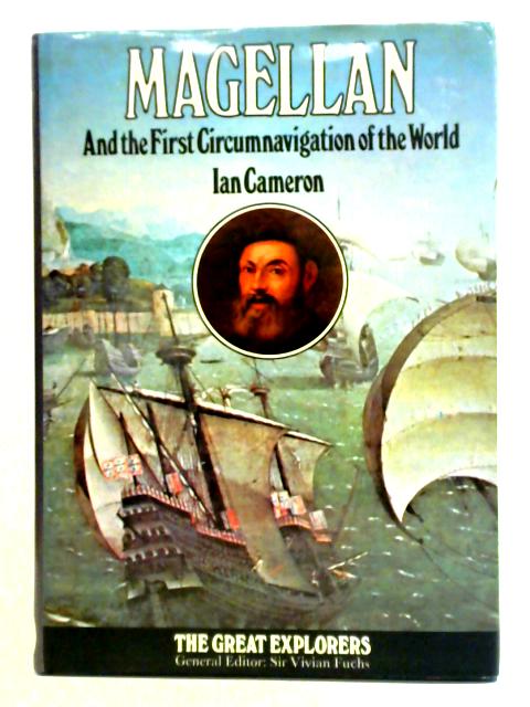 Magellan and the First Circumnavigation of the World