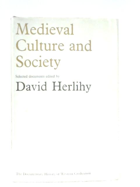 Medieval Culture and Society (Documentary History of Western Civilization)