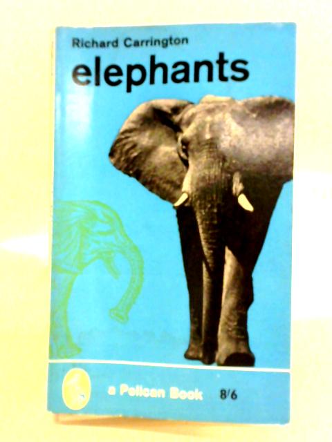 Elephants: A Short Account Of Their Natural History, Evolution, And Influence On Mankind
