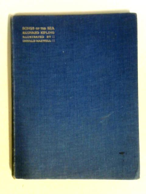 Songs of the Sea. From Rudyard Kipling's Verse