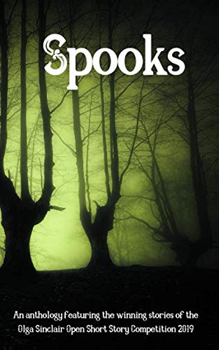Spooks: Norwich Writer's Circle Annual Anthology 2019 (Norwich Writers' Circle Anthology)