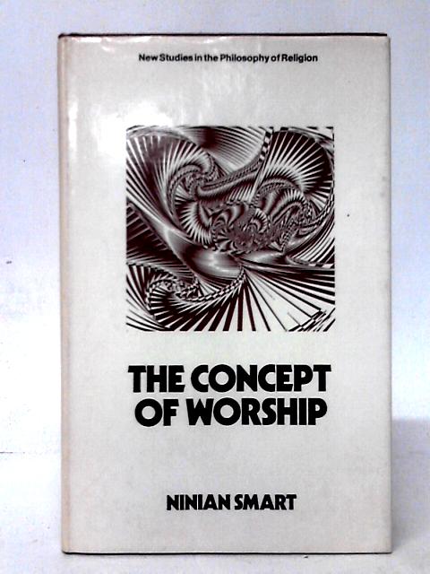 Concept of Worship (New Study in Philosophy of Religion)