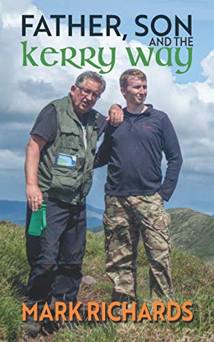 Father, Son and the Kerry Way : Just One More Hill, Dad...