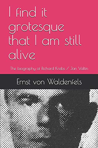 I find it grotesque that I am still alive