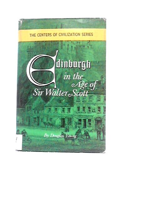 Edinburgh in the Age of Sir Walter Scott