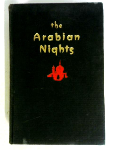 The Arabian Nights` Entertainments-or The Thousand And One Nights. The Complete Original Translation.