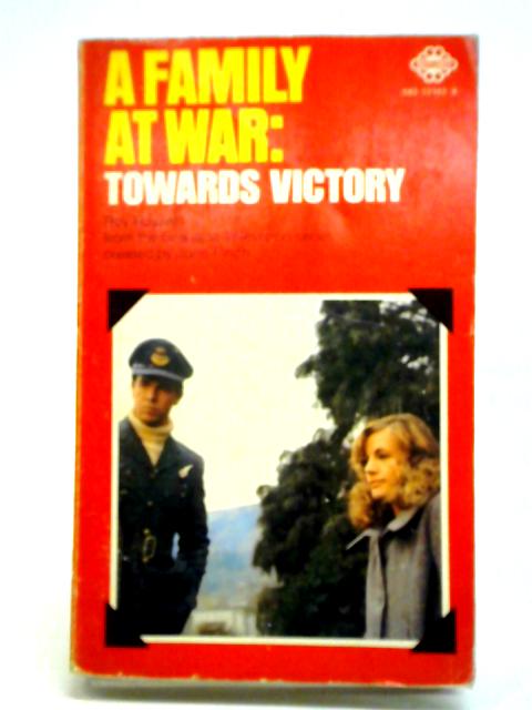 A Family at War: Towards Victory