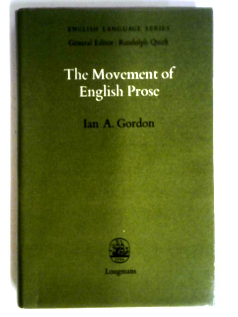 The Movement of English Prose (English Language Series)