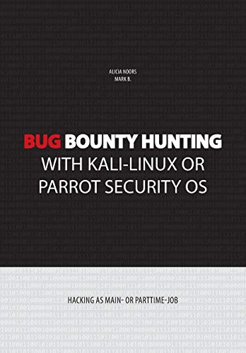 Bug bounty hunting with Kali-Linux or Parrot security OS
