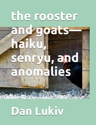 The rooster and goats-haiku, senryu, and anomalies