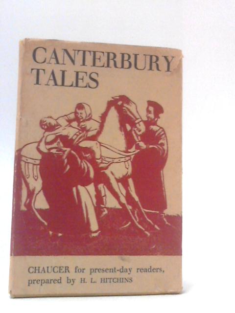 Canterbury Tales - Chaucer For Present-Day Readers