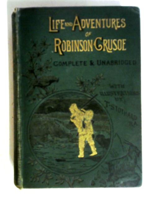 The Life and Adventures of Robinson Crusoe