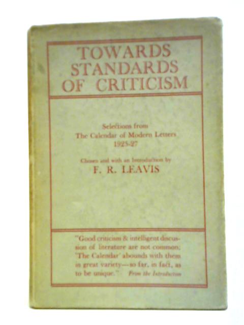 Towards Standards of Criticism: Selections from the Calendar of Modern Letters, 1925-7