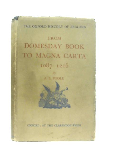 From Domesday Book To Magna Carta 1087-1216