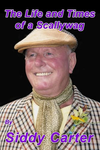 The Life and Times of a Scallywag