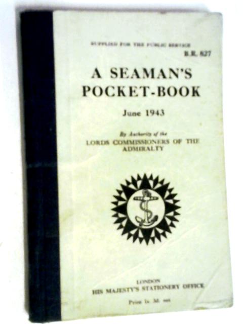 A Seaman's Pocket-Book. June 1943