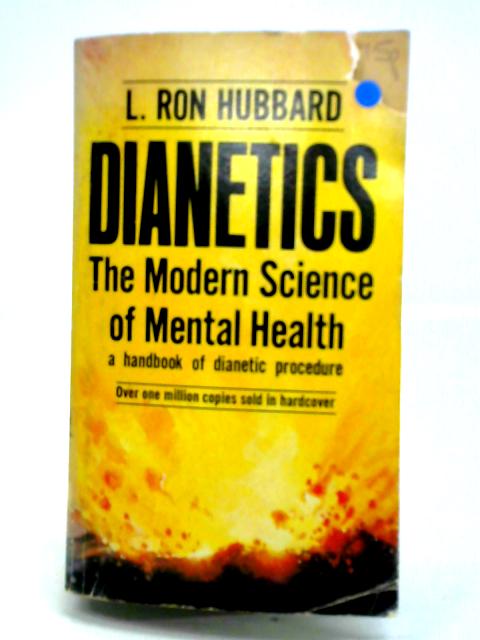 Dianetics: The Modern Science Of Mental Health
