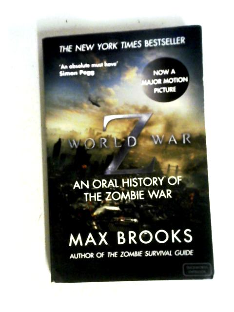 World War Z: An Oral History of the Zombie War