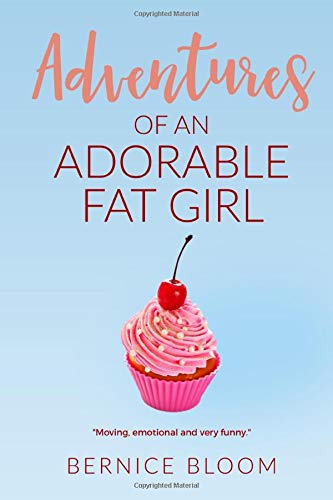 Adventures of an Adorable Fat Girl: Book Two