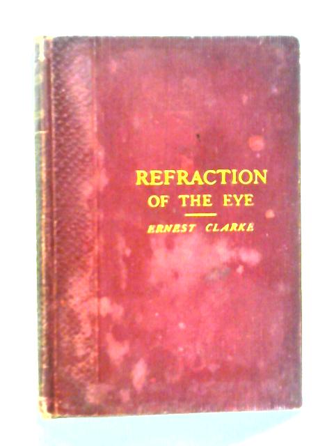 The Errors of Accommodation and Refraction of the Eye and Their Treatment