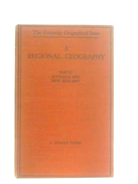 A Regional Geography For Higher School and Intermediate Courses Part III: Australia and New Zealand