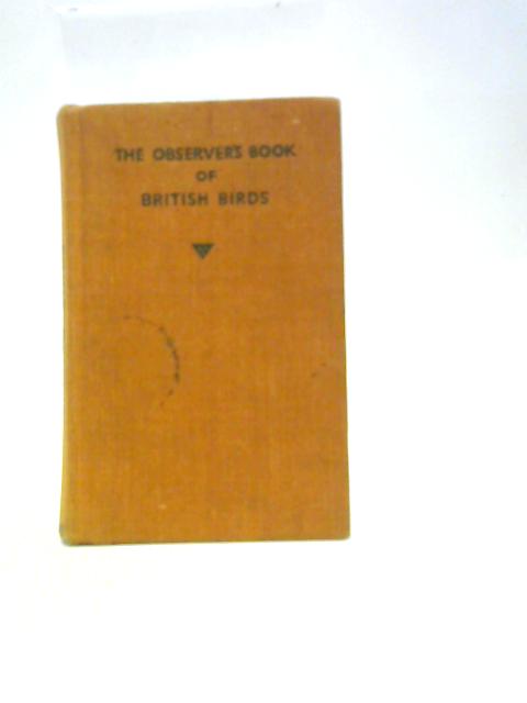 The Observer's Book of British Birds: Describing Two Hundred and Thirty-Six Species (Observer's Pocket Series)