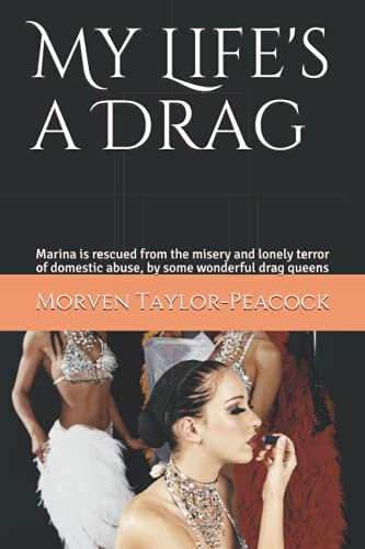 My Life's a Drag: Marina's Story