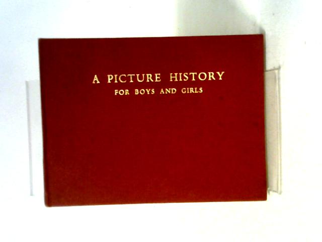 A Picture History for Boys and Girls