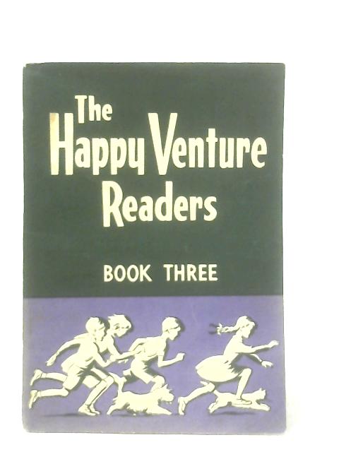 The Happy Venture Readers Book Three: Growing Up