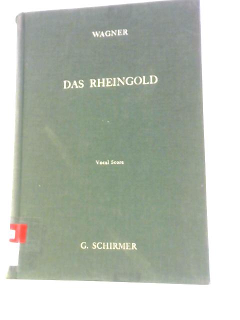 The Ring of the Nibelungen First Part The Rhinegold (Das Rheingold)