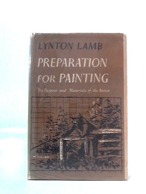 Preparation for Painting: The Purpose and Materials of The Artist