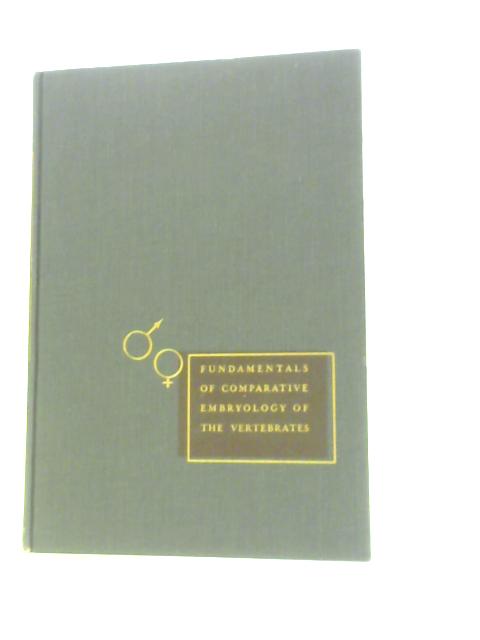 Fundamentals Of Comparative Embryology Of The Vertabrates