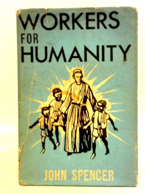 Workers Humanity For Humanity
