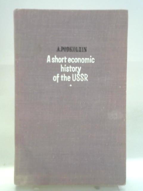 A Short Economic History of the USSR