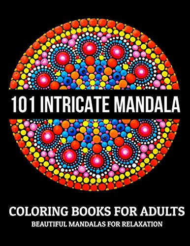 101 Intricate Mandala Coloring Books For Adults
