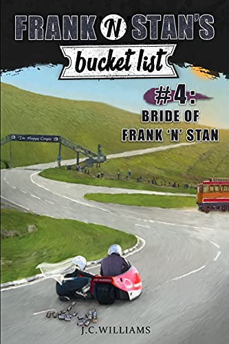 Frank N Stan's Bucket List #4
