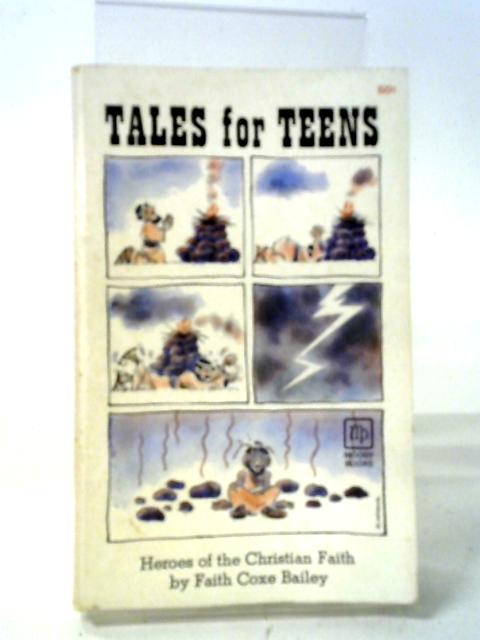 Tales For Teens: Heroes Of The Christian Faith