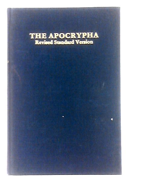 The Apocrypha of the Old Testament. Revised Standard Version
