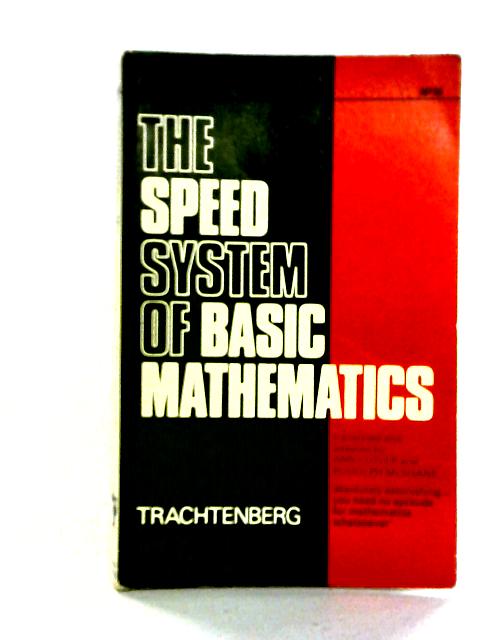 The Trachtenberg Speed System Of Basic Mathematics