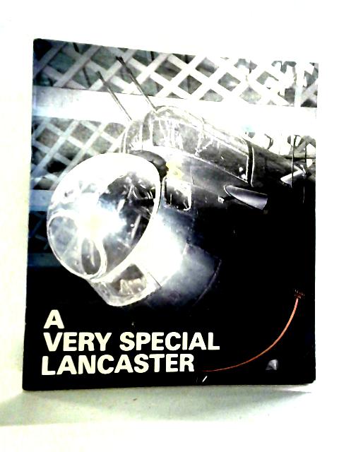 A Very Special Lancaster : A History of Lancaster Mk 1 R5868