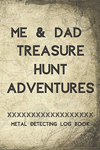 Me & Dad Treasure hunt Adventures Metal detecting Log Book