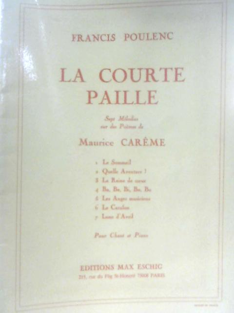 La Courte Paille: Sept Melodies sur des Poemes de Maurice Careme