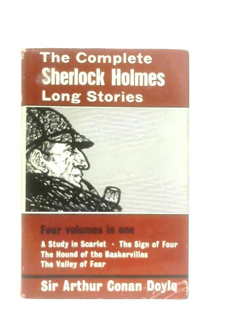 The Complete Sherlock Holmes: Long Stories