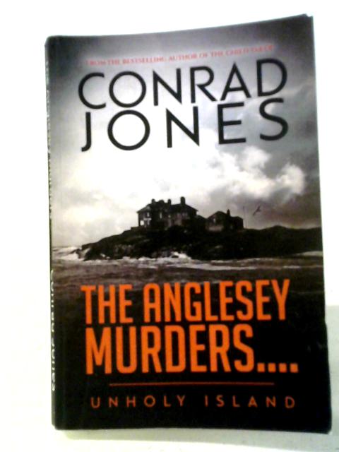 The Anglesey Murders: Unholy Island
